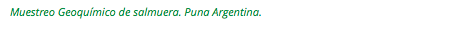 Muestreo Geoquímico de salmuera. Puna Argentina.